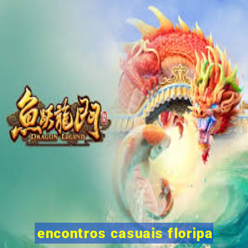 encontros casuais floripa